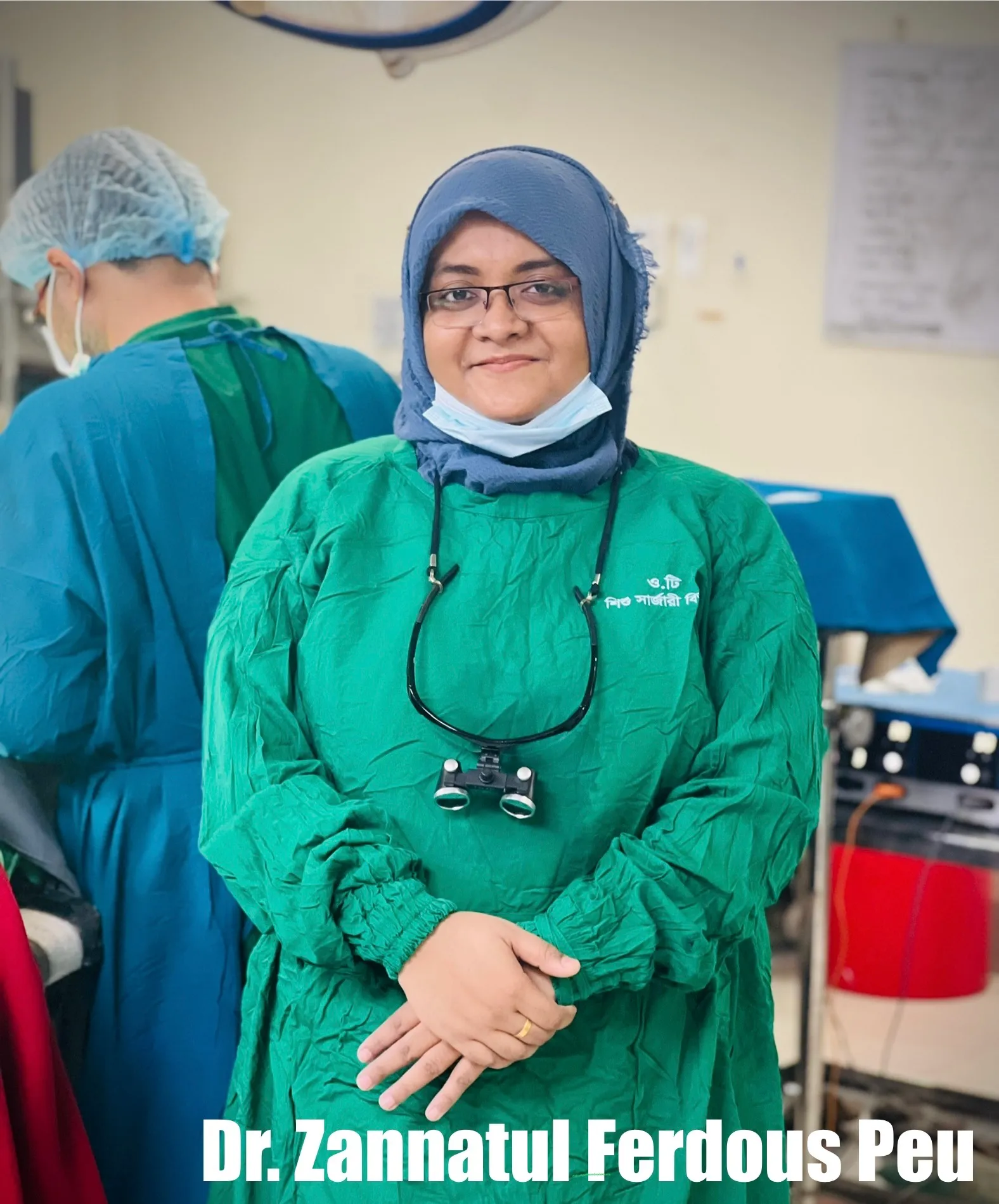 Dr. Zannatul Ferdous Peu, pediatric surgeon, in the operating theatre